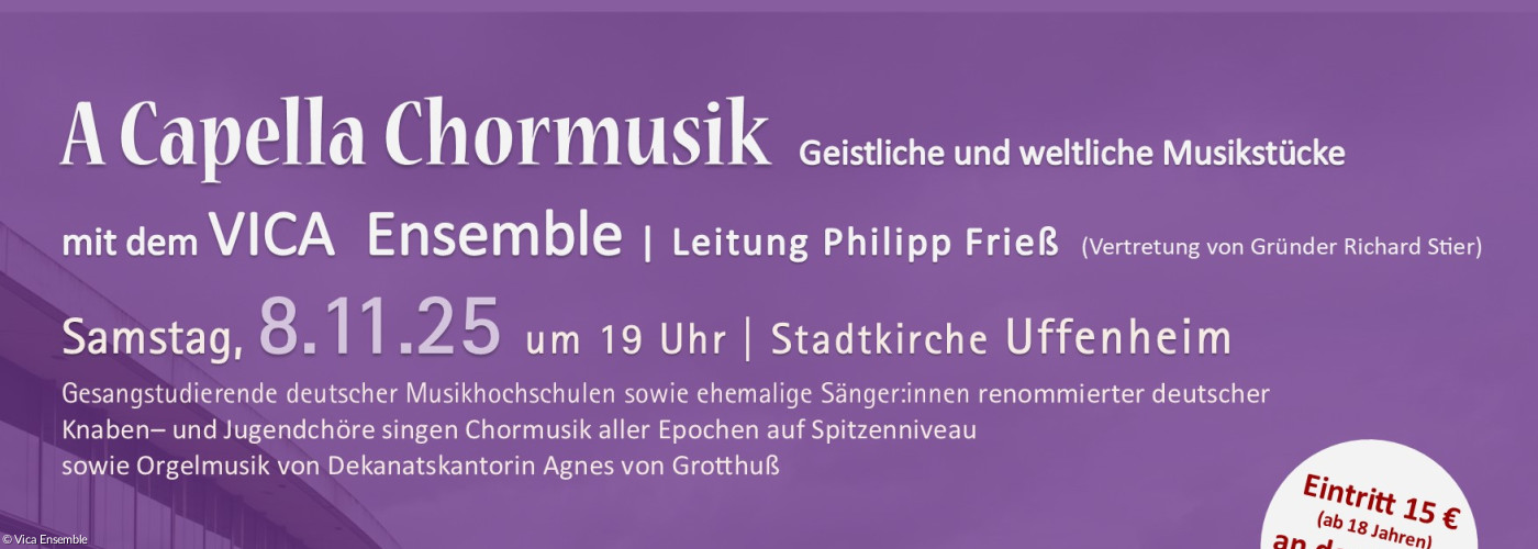 Geistliche und weltliche Musik a capelle gesungen vom Vica Ensemble am 8.11.25 um 19 Uhr in der Stadtkirche