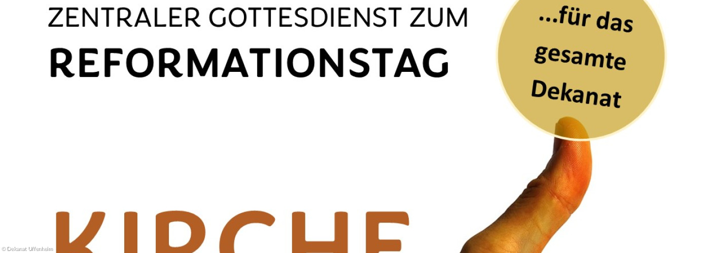 Zentraler Reformationsgottesdienst in der Stadtkirche Uffenheim am 31.10.25 um 19 Uhr