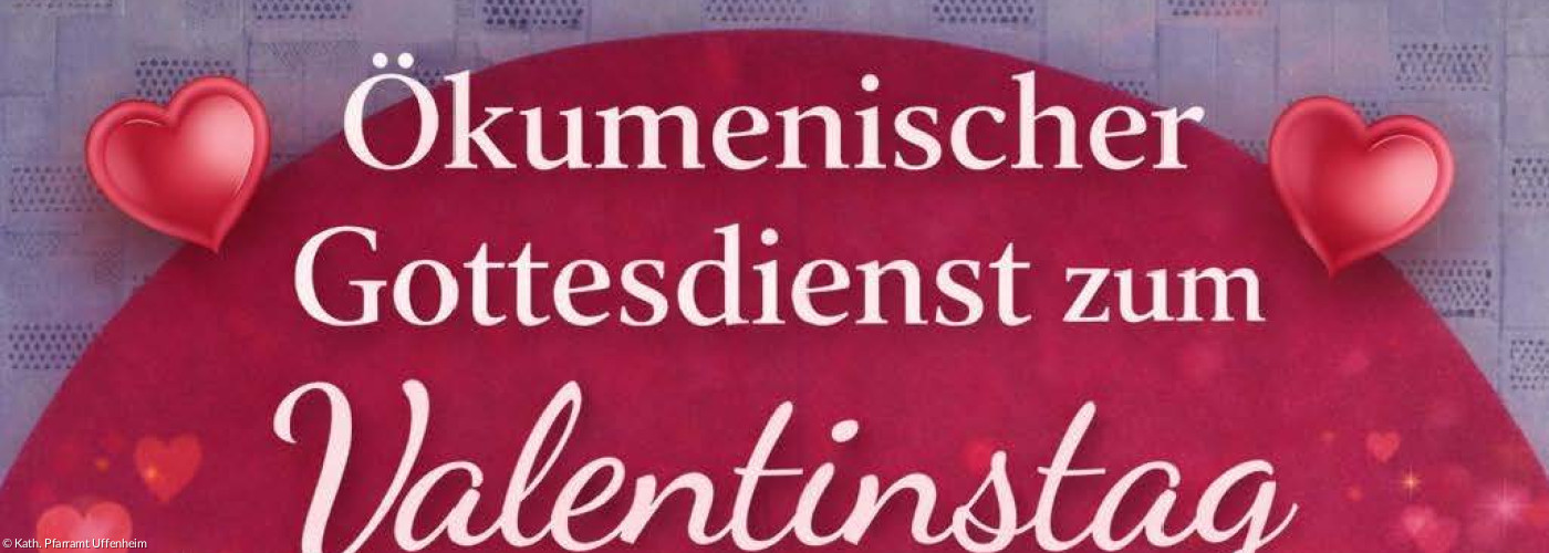 Ökumenischer Valentinsgottesdienst am Samstag, 21.2.26 um 18 Uhr in der Herz-Jesu-Kirche Uffenheim
