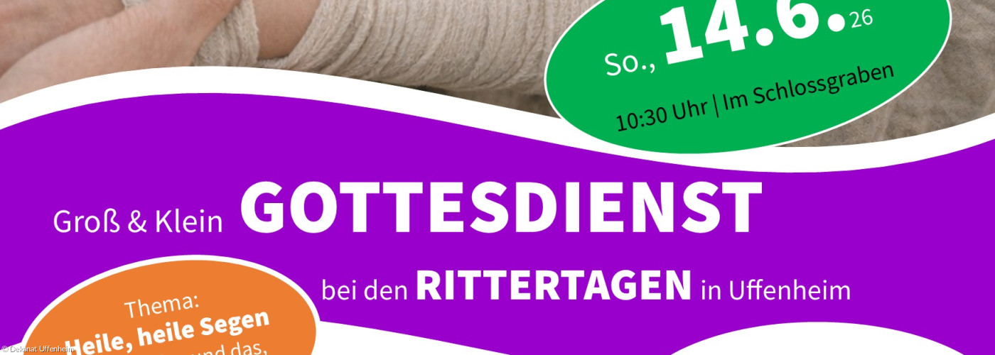 Groß und Klein-Gottesdienst an den Rittertagen in Uffenheim am 14.6.26 um 10:30 Uhr im Schloßgraben