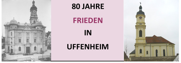 Veranstaltungen zu 80 Jahre Frieden in Uffenheim am 7.5.25