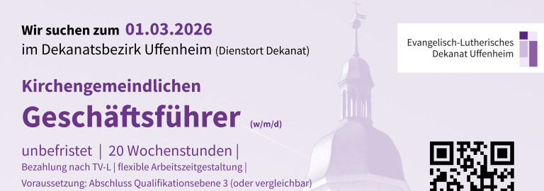 Stellenausschreibung kirchengemeindlicher Geschäftsführer im Dekanat Uffenheim
