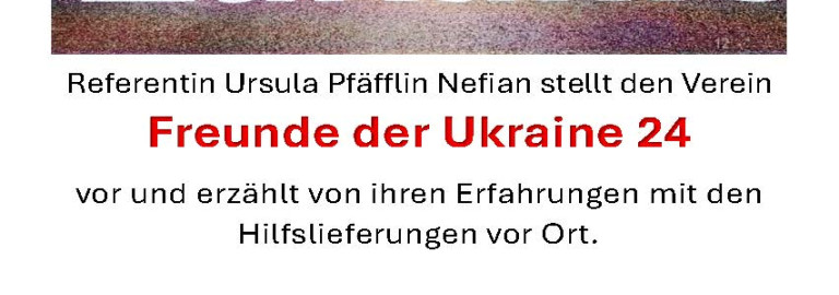 Vortrag vo Verein Ukraine 24 über ihre Hilfslieferungen in Gollachostheim in der Sängerhalle am 8.6.26 um 19 Uhr