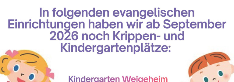 Freie Kindergartenplätze in vier unserer Einrichtungen im Dekanat Uffenheim ab Juni 2026