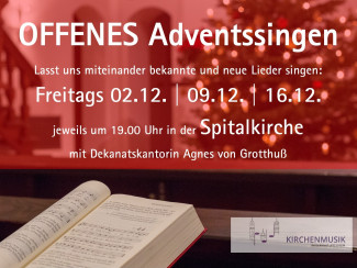 Offenes Adventssingen in der Spitalkirche