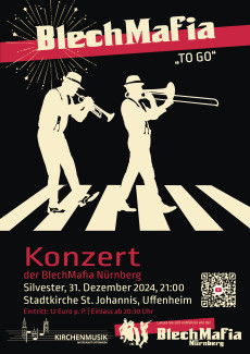 Silvesterkonzert 31.12.2024 um 21:00 Uhr in der Stadtkirche Uffenheim mit BlechMafia