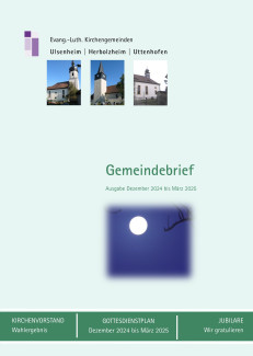 Gemeindebrief Ulsenheim für die Monate Dezember bis März 2025 ohne Jubilare
