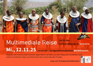 Multimediale Reise durch unser Partnerdekanat in Tansania am 12.11.25 um 19:30 Uhr im Dorfgemeinschaftshaus Welbhausen