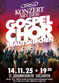 Gospelchor Trautskirchen sind am 14.11.25 um 19:30 in der Kirche in Gollhofen