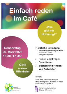 Gesprächsrunde "einfach reden" spricht darüber, was Hoffnung gibt am 26.3.26 im Cafe im Edeka von 15:30 Uhr bis 17:00 Uhr