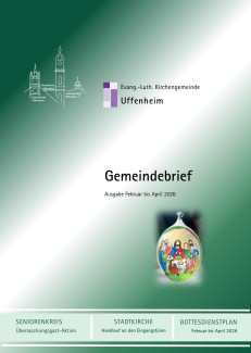 Titelseite Gemeindebrief Uffenheim von Februar bis April 2026 mit Gottesdienstplan und ohne Geburtstagskinder