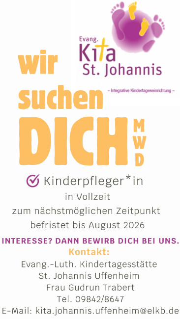 Freie Stelle als Kinderpfleger (m/w/d) im Kindergarten St. Johannis Uffenheim - Vollzeit - befristet bis August 2026