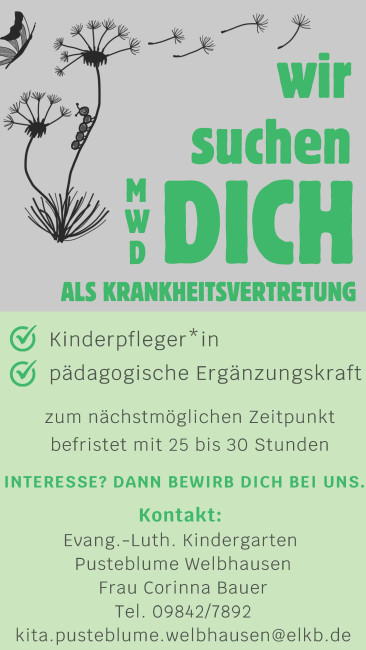 Kinderpfleger oder päd. Ergänzungskraft für KiTa Welbhausen gesucht für 25 - 30 Wochenstunden